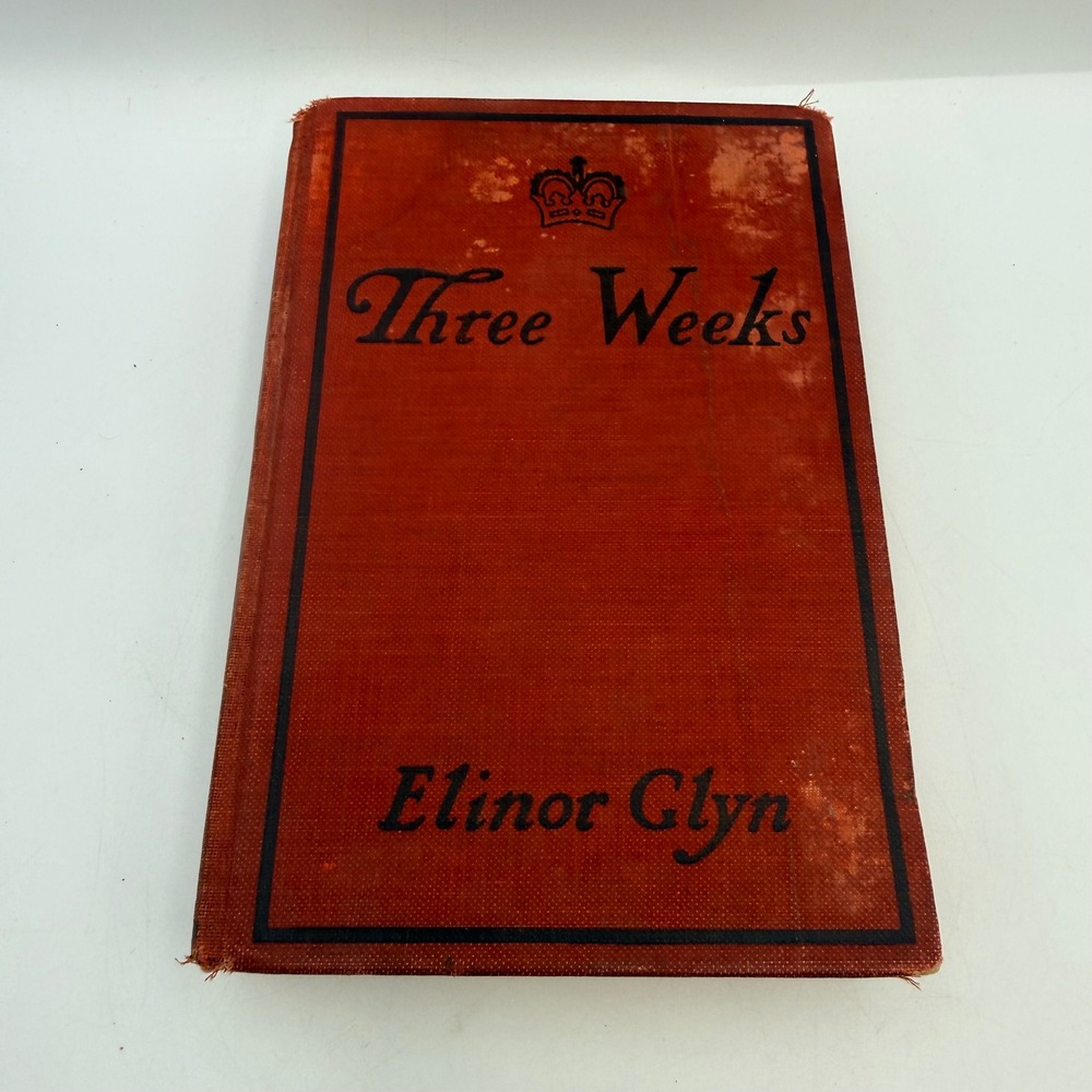 Three Weeks by Elinor Glyn Antique Hardcover Macaulay Co Movie Tie-In Edition